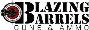 Blazing Barrels Guns & Ammo Blazing Barrels Guns & Ammo